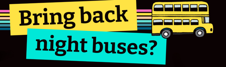 Bring back night buses?